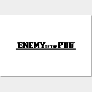 Enemy of The Pod Posters and Art